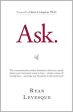 Ask: The Counterintuitive Online Formula to Discover Exactly What Your Customers Want to Buy...Create a Mass of Raving Fans...and Take Any Business to the Next Level Supply