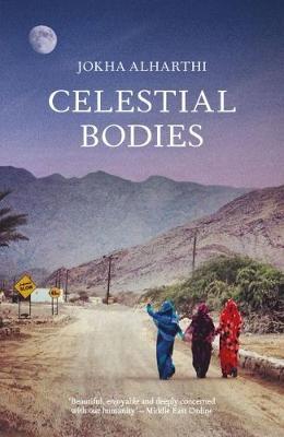 CELESTIAL BODIES (2019 WINNER OF MAN BOOKER INTL PRIZE) For Discount