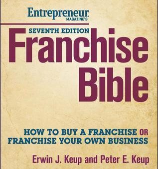 Franchise Bible: How to Buy a Franchise Or Franchise Your Own Business Supply