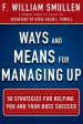 Ways And Means For Managing Up: 50 Strategies for Helping You and Your Boss Succeed on Sale