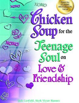 Chicken Soup for the Teenage Soul on Love & Friendship Supply