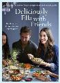 Deliciously Ella with Friends: Healthy Recipes to Love, Share and Enjoy Together Fashion