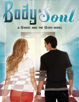 Body & Soul ( A Ghost and the Goth Novel) Online Hot Sale