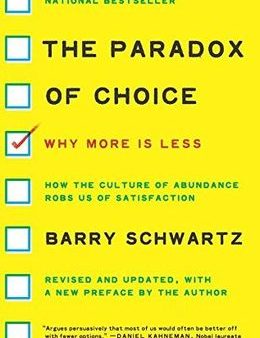 The Paradox Of Choice: Why More Is Less (Rev. Ed) Cheap