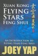 Xuan Kong Flying Star Feng Shui: An Introduction to Flying Stars Feng Shui Supply