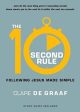 The 10-Second Rule: Following Jesus Made Simple Fashion