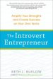 The Introvert Entrepreneur: Amplify Your Strengths and Create Success on Your Own Terms For Sale