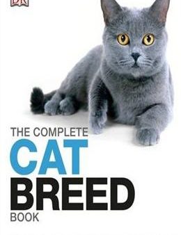 The Complete Cat Breed Book: Choose the Perfect Cat for You Online now