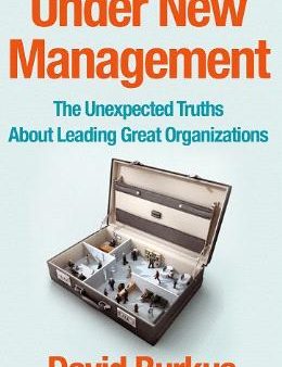 Under New Management: The Unexpected Truths About Leading Gr Online Sale