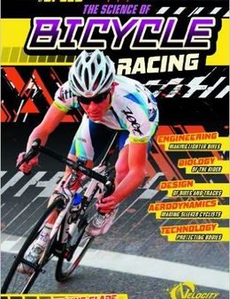 The Science of Bicycle Racing (The Science of Speed) Cheap