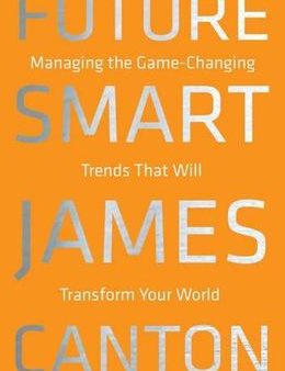 Future Smart: Managing the Game-Changing Trends that Will Transform Your World Hot on Sale