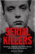 Serial Killers: Shocking, Gripping True Crime Stories of the Most Evil Murderers For Discount