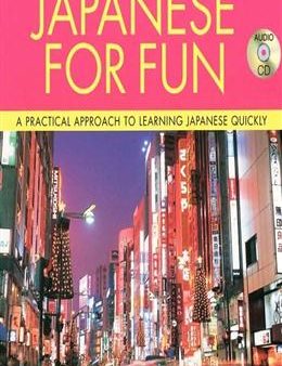 Japanese for Fun: A Practical Approach to Learning Japanese Quickly Discount