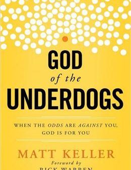 God of the Underdogs: When the Odds Are Against You, God Is For You Sale