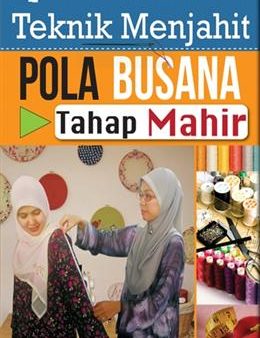 Teknik Menjahit Pola Busana Tahap Mahir Online Hot Sale