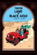 TINTIN LAND OF BLACK GOLD on Sale