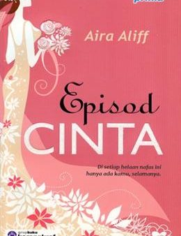 Episod Cinta: Di Setiap Helaan Nafas ini Hanya ada Kamu, Selamanya Sale