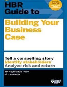 HBR Guide to Building Your Business Case Online Hot Sale