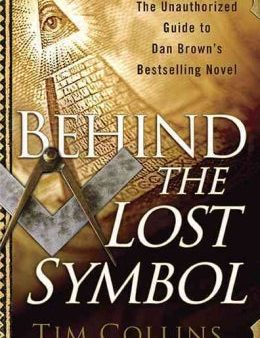 Behind the Lost Symbol: The Unauthorized Guide to Dan Brown’s Bestselling Novel Cheap