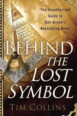 Behind the Lost Symbol: The Unauthorized Guide to Dan Brown’s Bestselling Novel Cheap