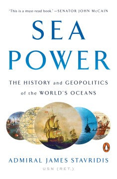 Sea Power: The History and Geopolitics of the World s Oceans Online Sale